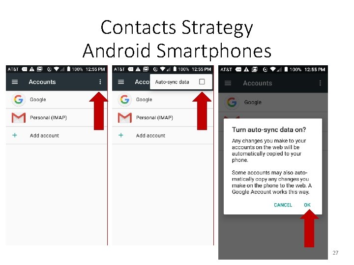 Contacts Strategy Android Smartphones 10/22/2018 27 