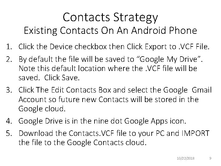 Contacts Strategy Existing Contacts On An Android Phone 1. Click the Device checkbox then