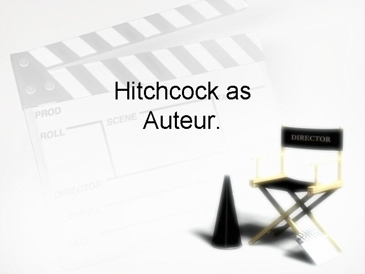 Hitchcock as Auteur. 