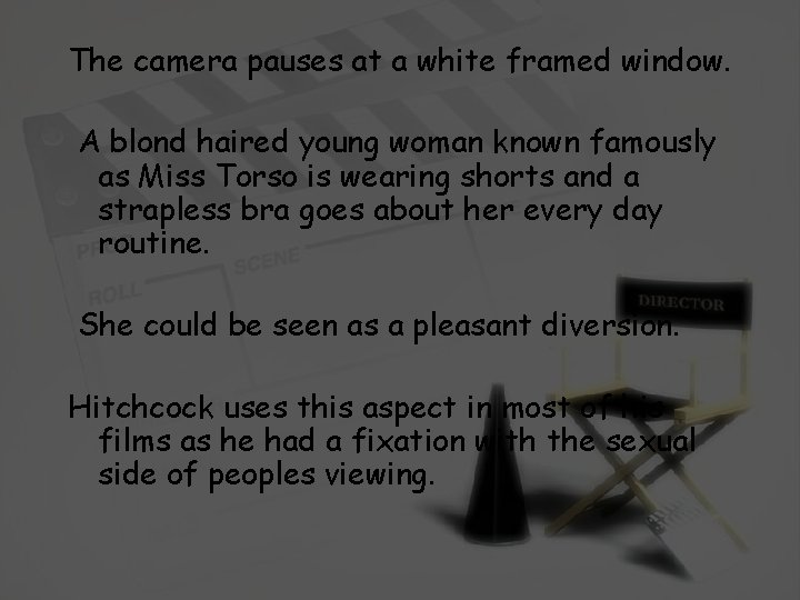 The camera pauses at a white framed window. A blond haired young woman known