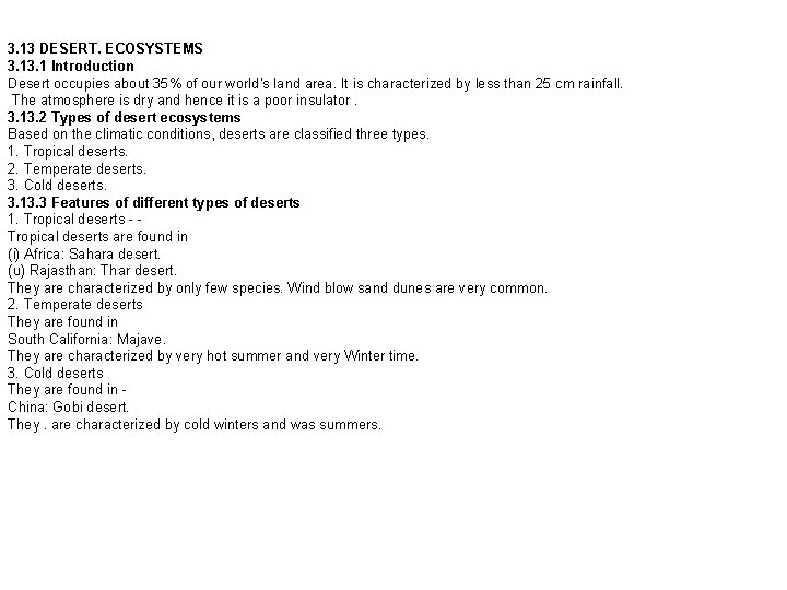 3. 13 DESERT. ECOSYSTEMS 3. 1 Introduction Desert occupies about 35% of our world’s