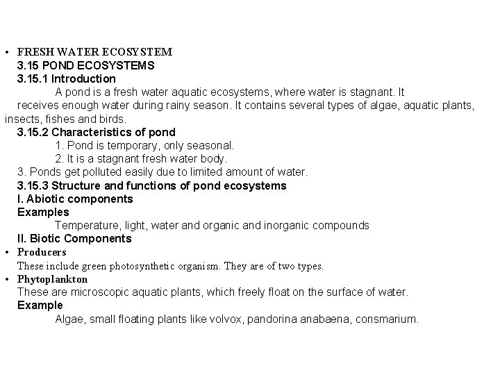  • FRESH WATER ECOSYSTEM 3. 15 POND ECOSYSTEMS 3. 15. 1 Introduction A