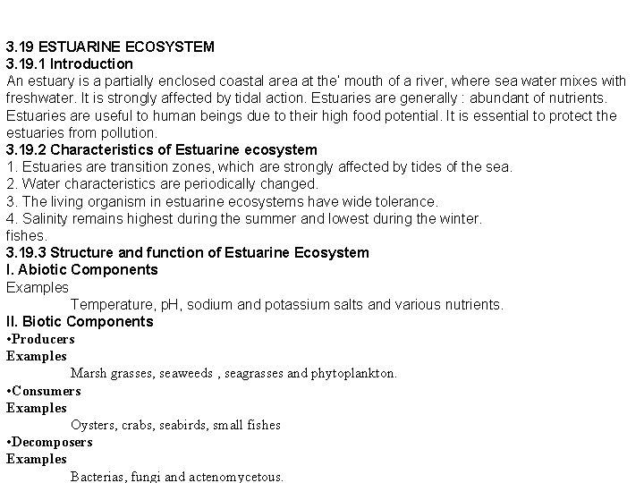 3. 19 ESTUARINE ECOSYSTEM 3. 19. 1 Introduction An estuary is a partially enclosed