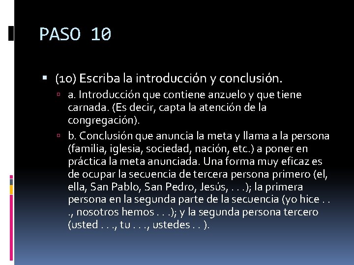 PASO 10 (10) Escriba la introducción y conclusión. a. Introducción que contiene anzuelo y