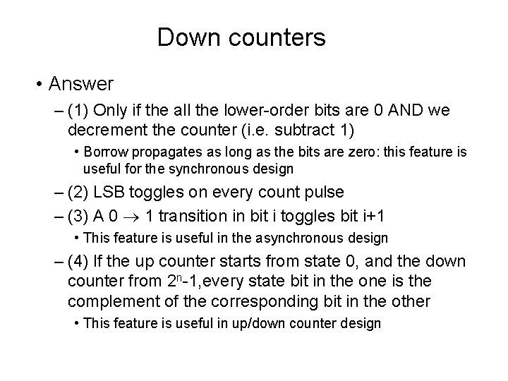 Down counters • Answer – (1) Only if the all the lower-order bits are Down counters • Answer – (1) Only if the all the lower-order bits are