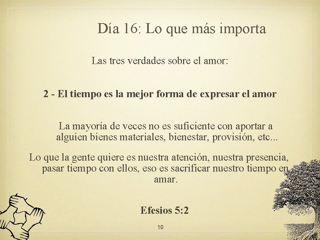 Día 16: Lo que más importa Las tres verdades sobre el amor: 2 -