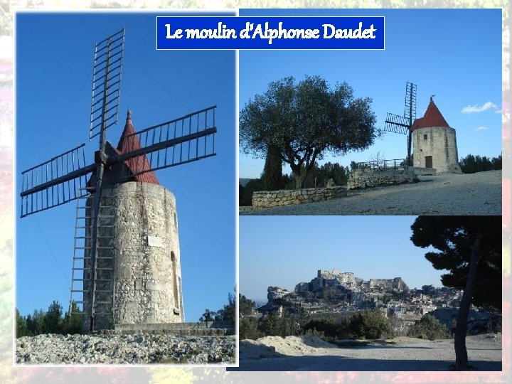 Le moulin d’Alphonse Daudet 