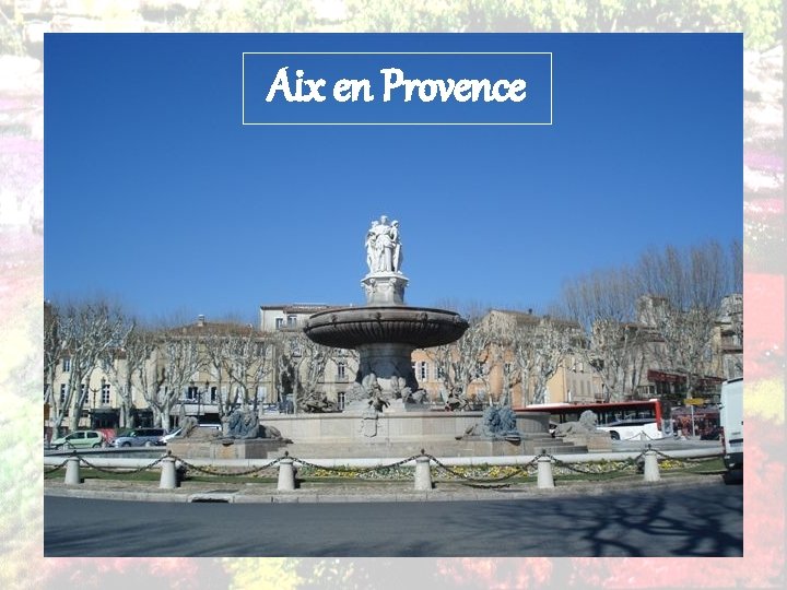 Aix en Provence 