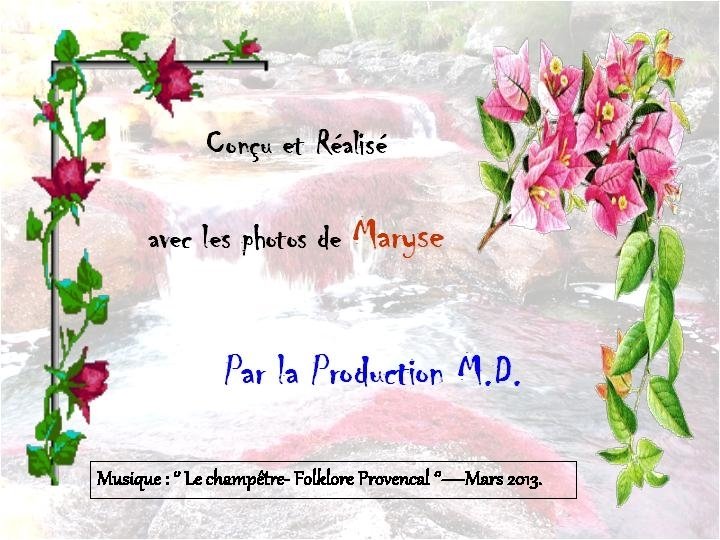 Musique : ‘’ Le champêtre- Folklore Provencal ‘’—Mars 2013. 