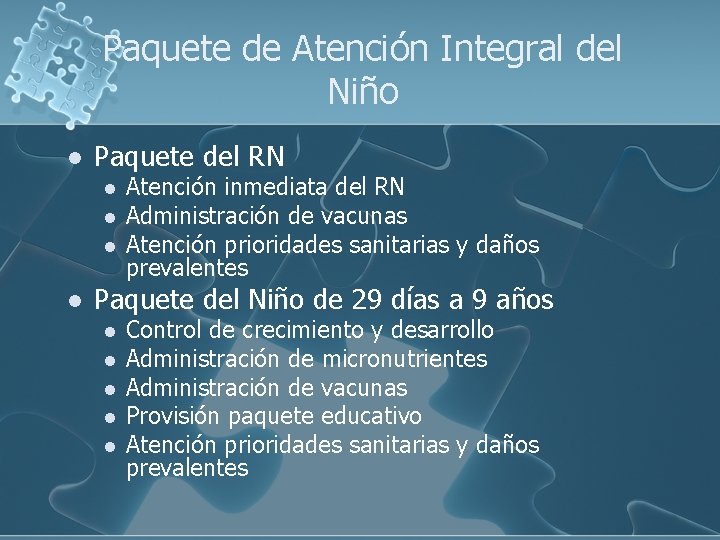 Paquete de Atención Integral del Niño l Paquete del RN l l Atención inmediata