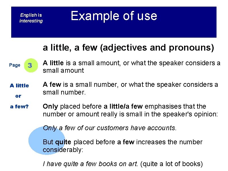 English is interesting Example of use a little, a few (adjectives and pronouns) Page