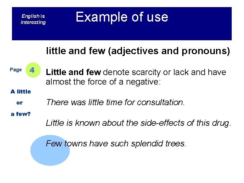 English is interesting Example of use little and few (adjectives and pronouns) Page 4