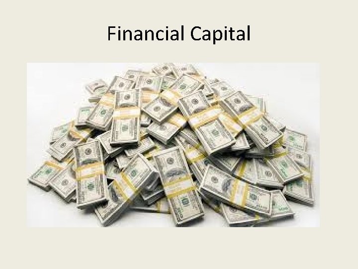 Financial Capital 