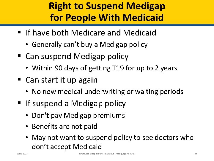 Right to Suspend Medigap for People With Medicaid § If have both Medicare and