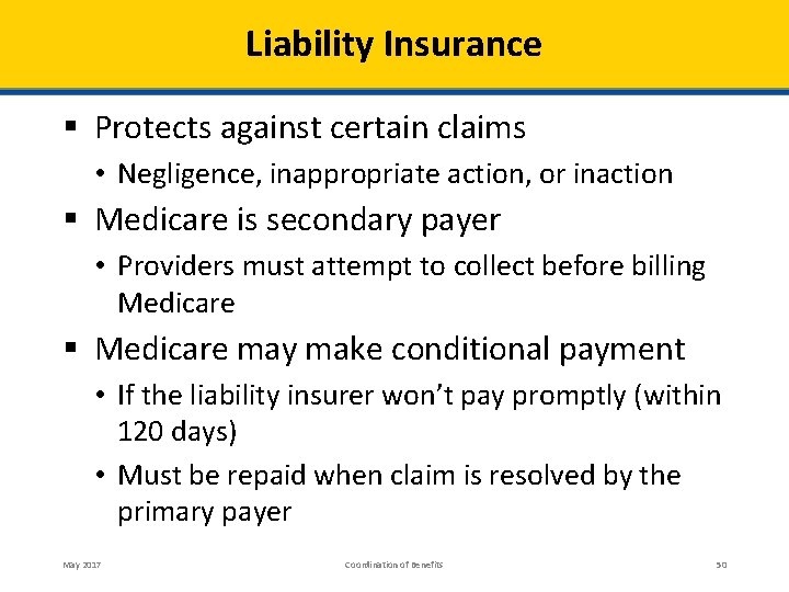 Liability Insurance § Protects against certain claims • Negligence, inappropriate action, or inaction §