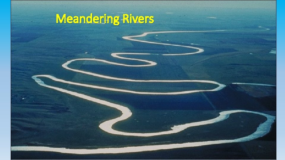 Meandering Rivers 