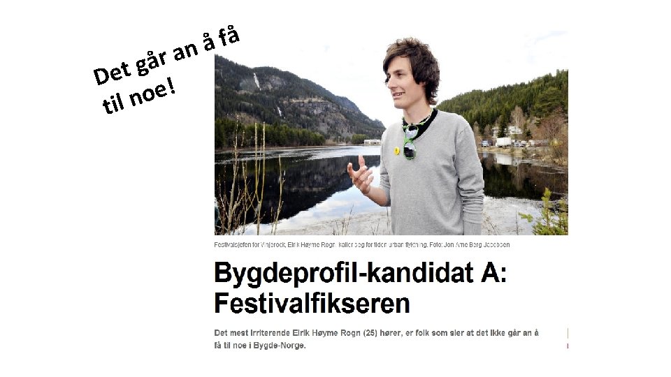 å f å an r å g Det e! o n l ti 