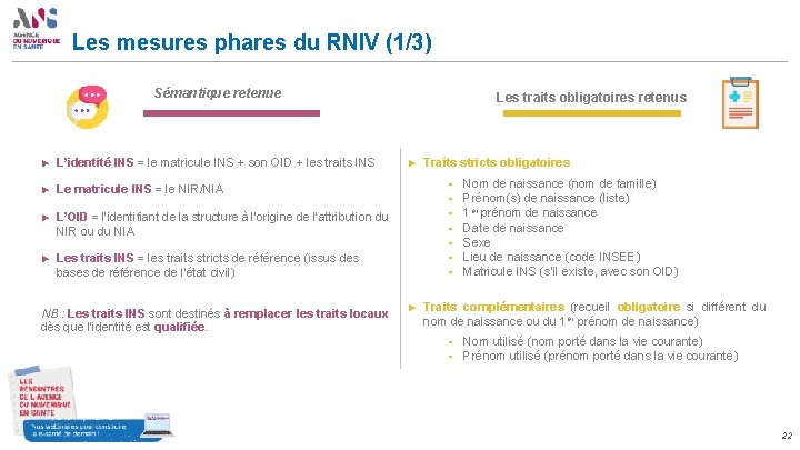 Les mesures phares du RNIV (1/3) Sémantique retenue Les traits obligatoires retenus Traits stricts
