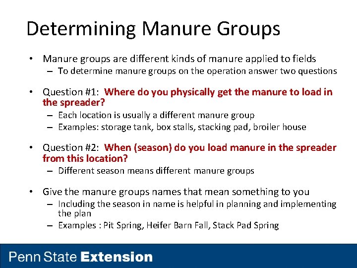 Determining Manure Groups • Manure groups are different kinds of manure applied to fields Determining Manure Groups • Manure groups are different kinds of manure applied to fields