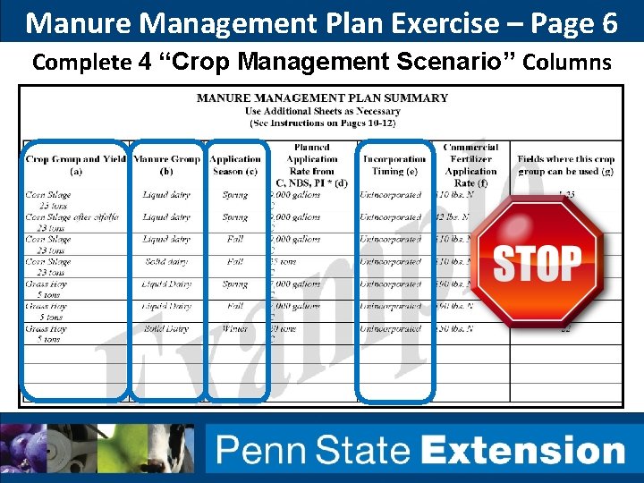 Manure Management Plan Exercise – Page 6 Complete 4 “Crop Management Scenario” Columns 