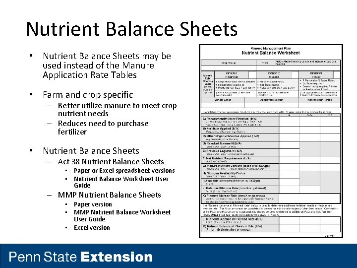 Nutrient Balance Sheets • Nutrient Balance Sheets may be used instead of the Manure Nutrient Balance Sheets • Nutrient Balance Sheets may be used instead of the Manure