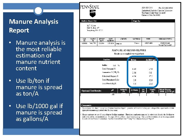 Manure Analysis Report • Manure analysis is the most reliable estimation of manure nutrient