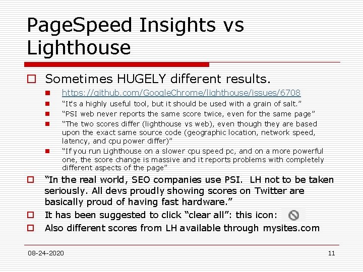 Page. Speed Insights vs Lighthouse o Sometimes HUGELY different results. n https: //github. com/Google.