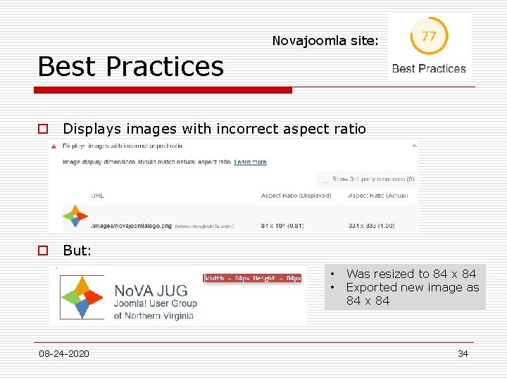 Novajoomla site: Best Practices o Displays images with incorrect aspect ratio o But: •