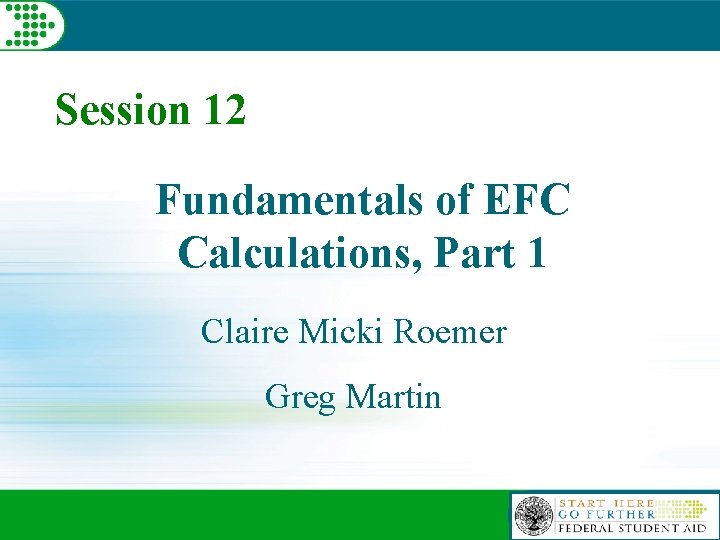 Session 12 Fundamentals of EFC Calculations Part 1