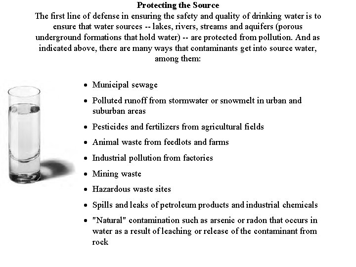 Protecting the Source The first line of defense in ensuring the safety and quality