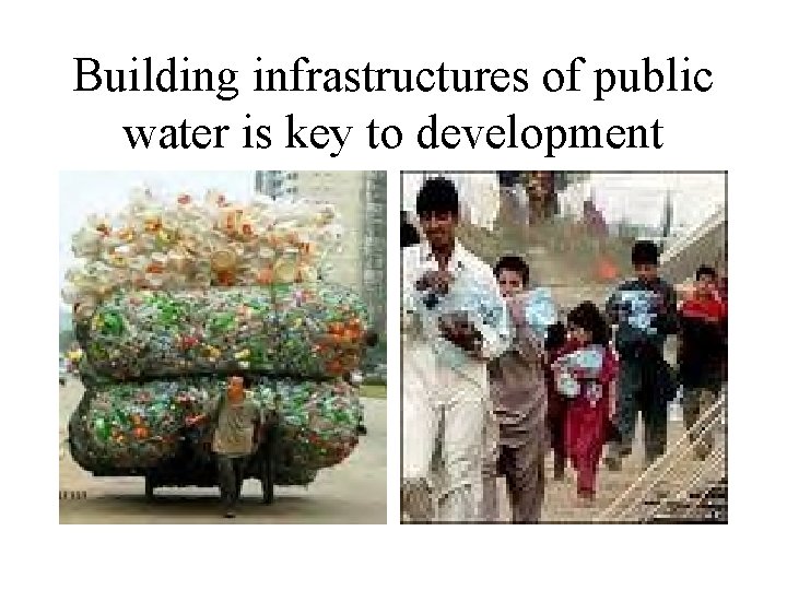 Building infrastructures of public water is key to development 
