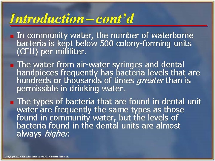 Introduction- cont’d n n n In community water, the number of waterborne bacteria is Introduction- cont’d n n n In community water, the number of waterborne bacteria is
