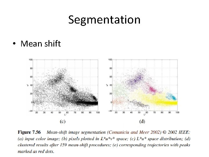 Segmentation • Mean shift 