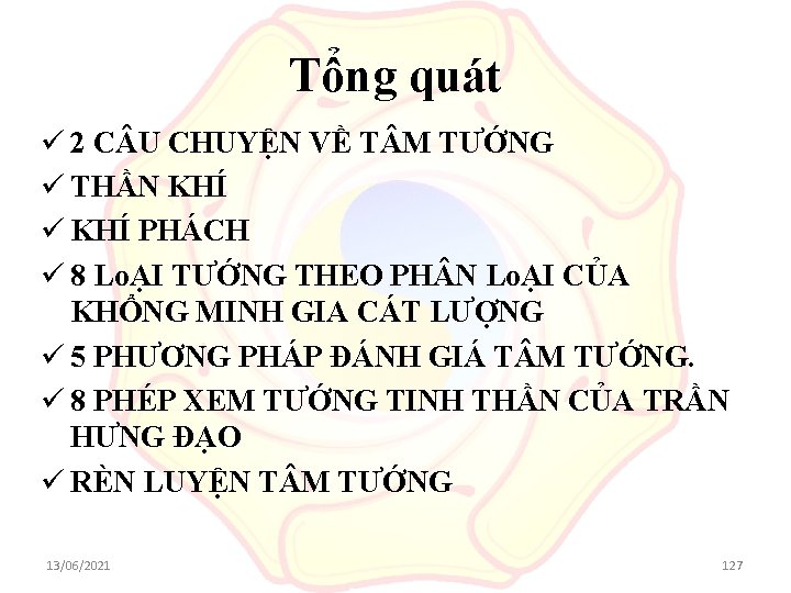 Tổng quát ü 2 C U CHUYỆN VỀ T M TƯỚNG ü THẦN KHÍ