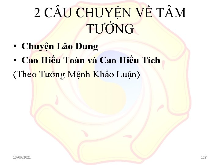 2 C U CHUYỆN VỀ T M TƯỚNG • Chuyện Lão Dung • Cao