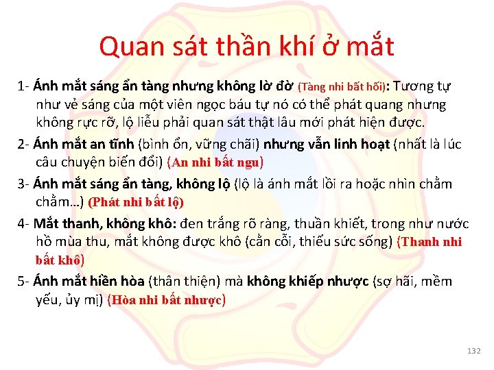 Quan sát thần khí ở mắt 1 - Ánh mắt sáng ẩn tàng nhưng