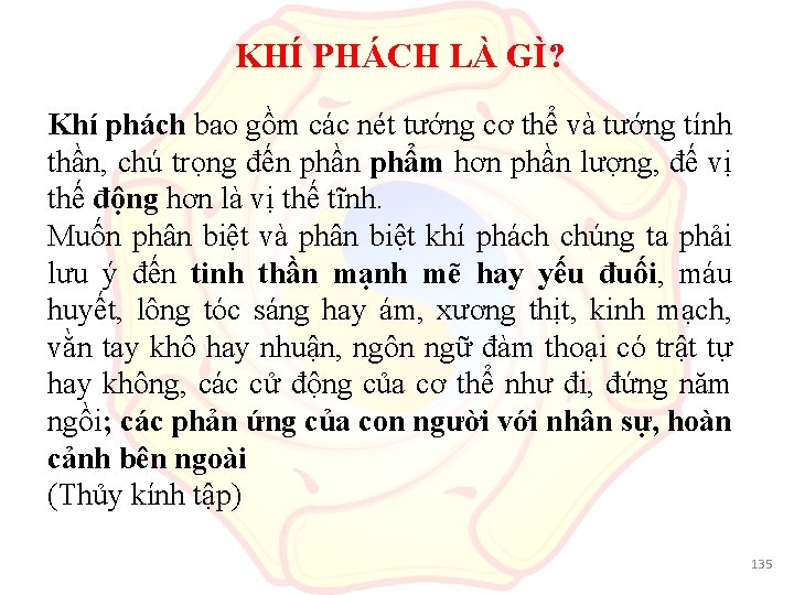 KHÍ PHÁCH LÀ GÌ? Khí phách bao gồm các nét tướng cơ thể và