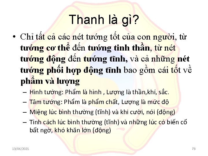 Thanh là gì? • Chỉ tất cả các nét tướng tốt của con người,