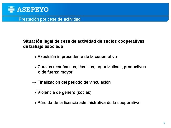 Prestación por cese de actividad Situación legal de cese de actividad de socios cooperativas