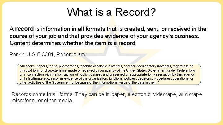 What is a Record? A record is information in all formats that is created, What is a Record? A record is information in all formats that is created,