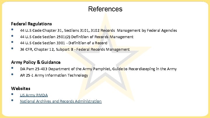 References Federal Regulations • • 44 U. S Code Chapter 31, Sections 3101, 3102 References Federal Regulations • • 44 U. S Code Chapter 31, Sections 3101, 3102