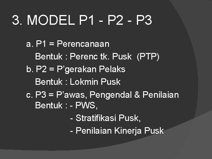 3. MODEL P 1 - P 2 - P 3 a. P 1 =