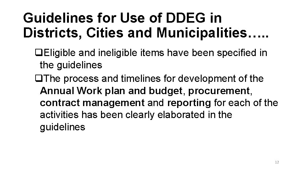 Guidelines for Use of DDEG in Districts, Cities and Municipalities…. . q. Eligible and Guidelines for Use of DDEG in Districts, Cities and Municipalities…. . q. Eligible and
