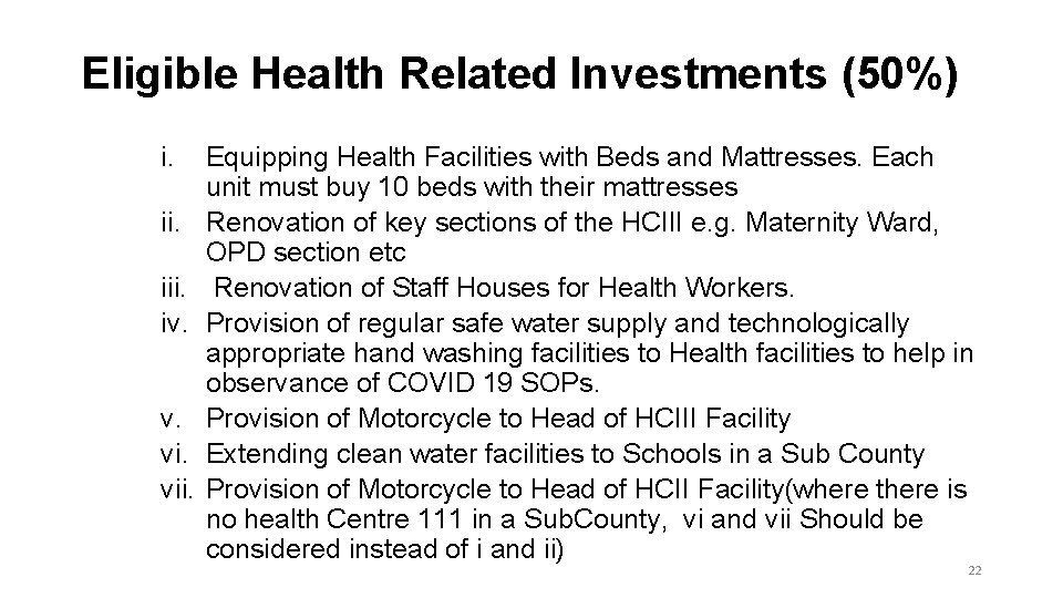 Eligible Health Related Investments (50%) i. iii. iv. v. vii. Equipping Health Facilities with Eligible Health Related Investments (50%) i. iii. iv. v. vii. Equipping Health Facilities with