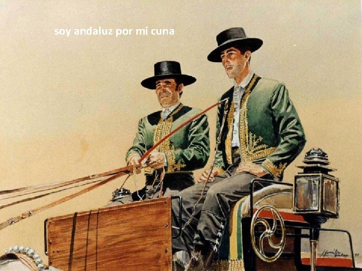 soy andaluz por mi cuna 