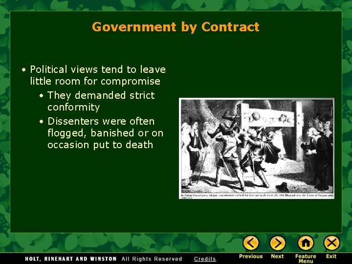 Government by Contract • Political views tend to leave little room for compromise •