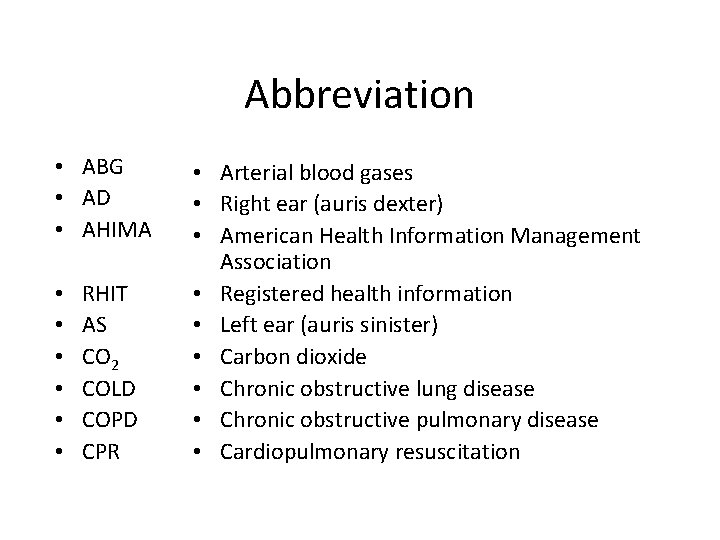 Abbreviation • ABG • AD • AHIMA • • • RHIT AS CO 2