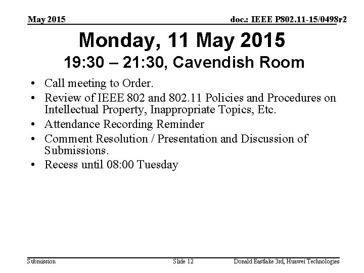 May 2015 doc. : IEEE P 802. 11 -15/0498 r 2 Monday, 11 May