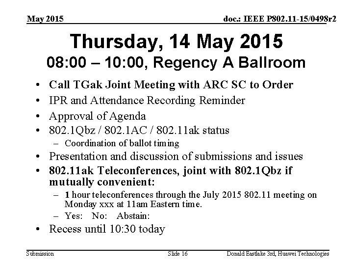 May 2015 doc. : IEEE P 802. 11 -15/0498 r 2 Thursday, 14 May