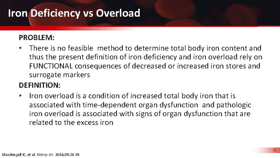 Iron Deficiency vs Overload PROBLEM: • There is no feasible method to determine total